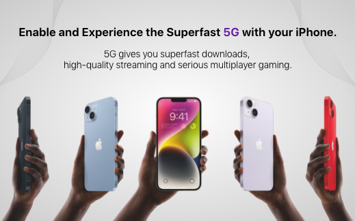 Enable and Experience the Superfast 5G with your iPhone.
