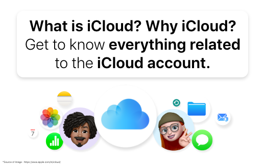 What is iCloud? Why iCloud? Get to know everything related to the iCloud account.