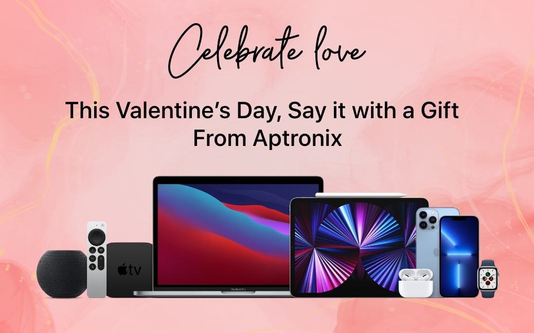 Celebrate love with Aptronix