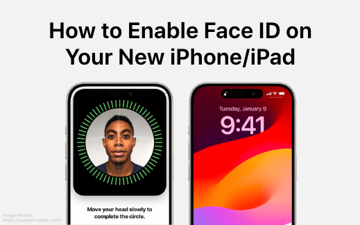 How to Enable Face ID on Your New iPhone/iPad