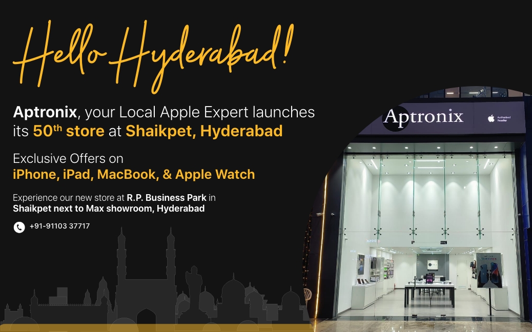 It’s 50! Aptronix launches its 50th store in Hyderabad